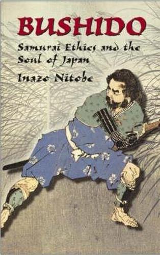 Бумажная книга «Bushido: Samurai Ethics and the Soul of Japan», автор Инадзо Нитобе - фото №1