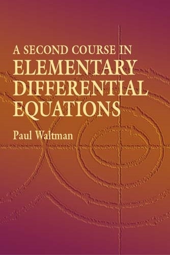 Бумажная книга «A Second Course in Elementary Differential Equations», автор Пол Уолтман - фото №1
