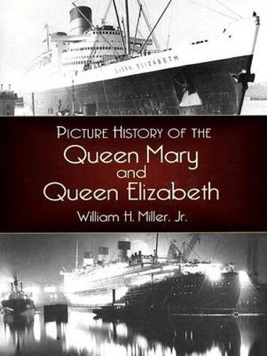 Бумажная книга «Picture History of the Queen Mary and the Queen Elizabeth», автор Уильям Х. Миллер - фото №1