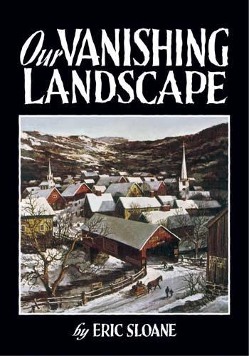 Бумажная книга «Our Vanishing Landscape», автор Эрик Слоан - фото №1