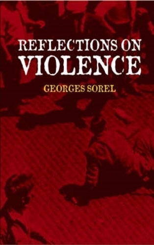 Бумажная книга «Reflections on Violence», авторов Э Мендоса, Жорж Сорель, Т.Е. Халм - фото №1