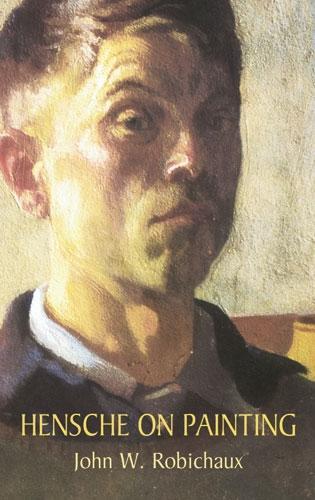 Паперова книга «Hensche on Painting», автор Джон В. Робішо - фото №1
