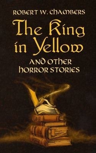 Бумажная книга «The King in Yellow and Other Horror», автор Роберт В. Чэмберс - фото №1