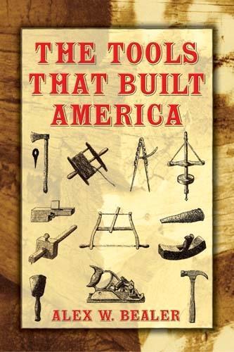 Бумажная книга «The Tools That Built America», автор Алекс У. Билер - фото №1