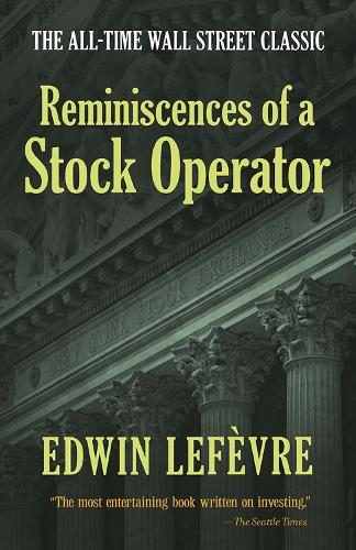 [object Object] «Reminiscences of a Stock Operator: the All-Time Wall Street Classic», автор Едвін Лефевр - фото №1
