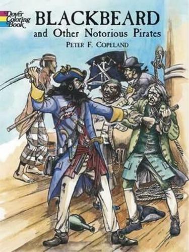 Бумажная книга «Blackbeard and Other Notorious Pirates Coloring Book», автор Питер Ф. Коупленд - фото №1
