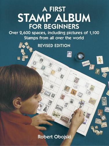 [object Object] «A First Stamp Album for Beginners», автор Роберт Обойські - фото №1
