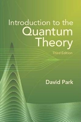 Паперова книга «Introduction to the Quantum Theory», автор Девід Парк - фото №1