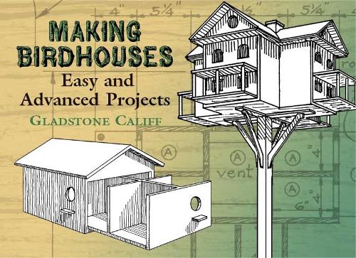 Паперова книга «Making Birdhouses: Easy and Advanced Projects», авторів Керол Нельсон, Гладстон Каліфф - фото №1