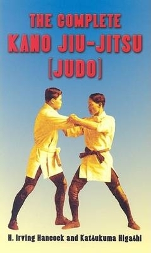 Бумажная книга «The Complete Kano Jiu-Jitsu (Judo)», авторов Х. Ирвинг Хэнкок, Лесси Виттман - фото №1