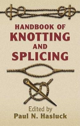 [object Object] «Handbook of Knotting and Splicing», автор Пол Н. Хаслак - фото №1