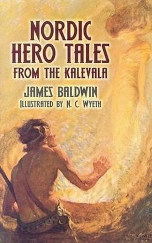 Бумажная книга «Nordic Hero Tales from the Kalevala», автор Джеймс Болдуин - фото №1