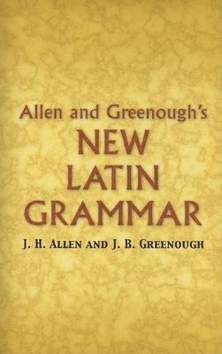 Бумажная книга «Allen and Greenough's New Latin Grammar», авторов Г.Л. Киттредж, Дж. Х. Аллен - фото №1