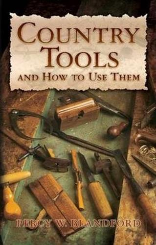 Бумажная книга «Country Tools and How to Use Them», автор Перси Блэндфорд - фото №1