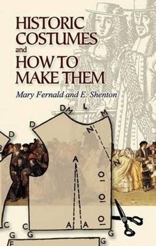 Бумажная книга «Historic Costumes and How to Make Them», автор Мэри Фернальд - фото №1