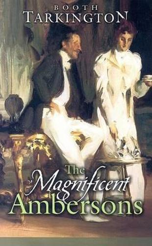 Бумажная книга «The Magnificent Ambersons», автор Бут Таркингтон - фото №1