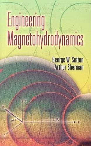 Бумажная книга «Engineering Magnetohydrodynamics», авторов И т. д., Джордж В. Саттон - фото №1