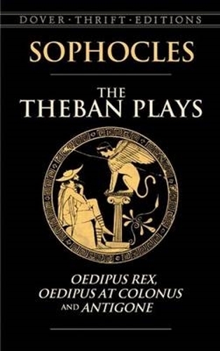 Бумажная книга «The Theban Plays: Oedipus Rex, Oedipus at Colonus and Antigone», авторов Х. Дж. Форд, Софокл - фото №1