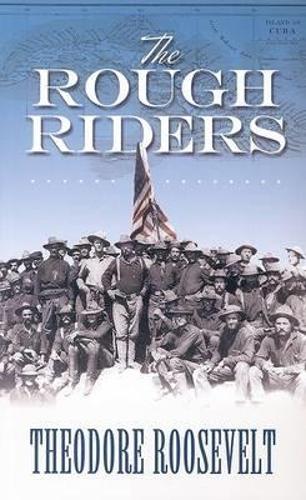 Бумажная книга «The Rough Riders», авторов Хилэр Беллок, Теодор Рузвельт - фото №1