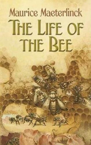 Бумажная книга «The Life of the Bee», автор Морис Метерлинк - фото №1
