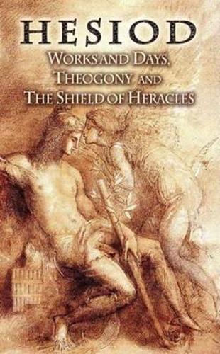 Бумажная книга «Works and Days, Theogony and the Shield of Heracles», автор Гесиод - фото №1