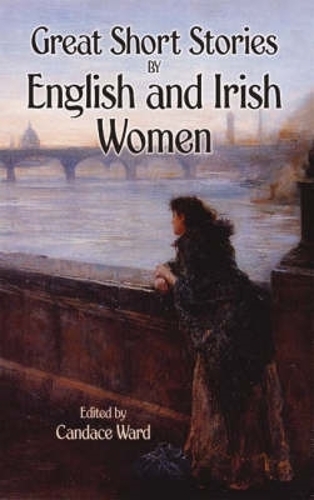 Бумажная книга «Great Short Stories by English and Irish Women», автор Кэндис Уорд - фото №1