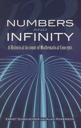 Бумажная книга «Numbers and Infinity: A Historical Account of Mathematical Concepts», автор Эрнст Зондхаймер - фото №1