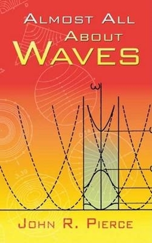 Бумажная книга «Almost All About Waves», автор Джон Р. Пирс - фото №1