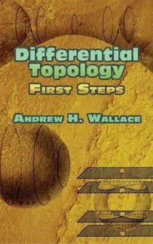 [object Object] «Differential Topology: First Steps», автор Ендрю Воллес - фото №1
