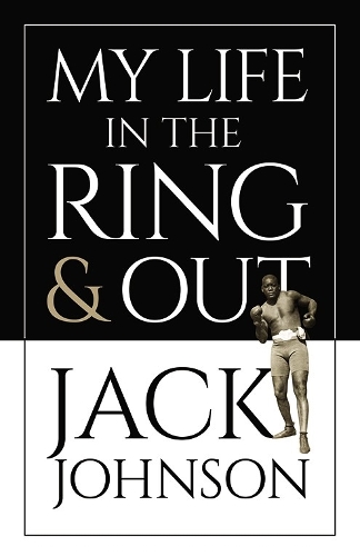 Бумажная книга «My Life in the Ring and out», автор Джек Джонсон - фото №1