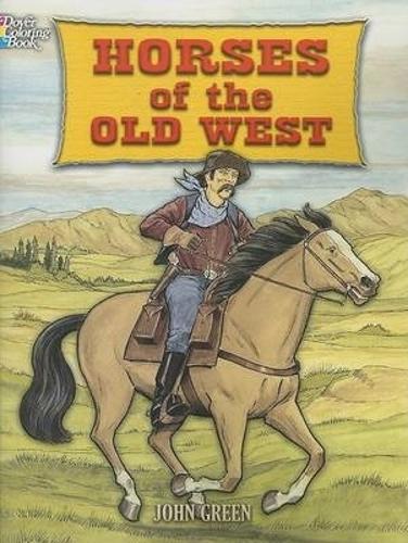 Бумажная книга «Horses of the Old West», автор Джон Грин - фото №1