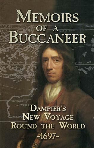 Бумажная книга «Memoirs of a Buccaneer: Dampier'S New Voyage Round the World, 1697», автор Уильям Дампир - фото №1