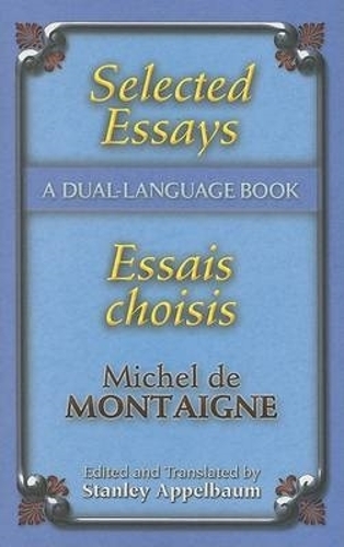 [object Object] «Selected Essays/Essais Choisis: A Dual-Language Book», автор Стэнли Аппельбаум - фото №1