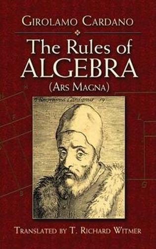 Бумажная книга «The Rules of Algebra», авторов Кардинал Гаске, Джироламо Кардано - фото №1