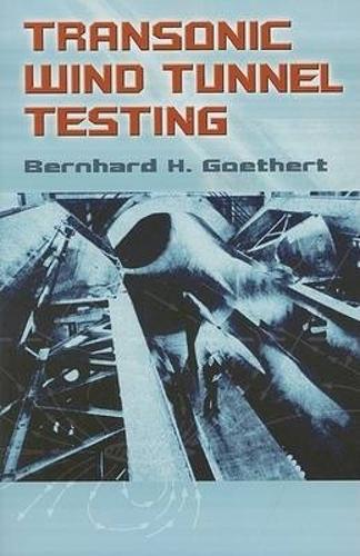 Бумажная книга «Transonic Wind Tunnel Testing», автор Бернхард Гётерт - фото №1