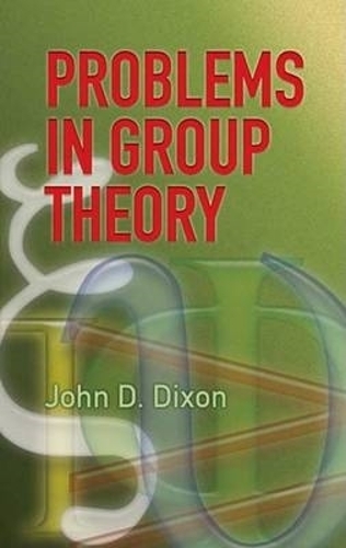[object Object] «Problems in Group Theory», автор Джон Д. Диксон - фото №1