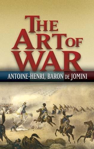 Паперова книга «The Art of War», авторів Барон де Жоміні Антуан-Анрі, Вільям П. Крейгілл - фото №1