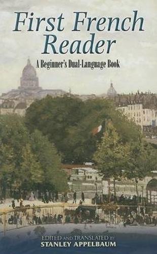 [object Object] «First French Reader: A Beginner's Dual-Language Book», автор Стэнли Аппельбаум - фото №1