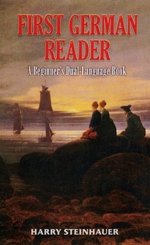 [object Object] «First German Reader: A Beginner's Dual-Language Book», авторов Гарри Штейнхауэр, Стэнли Аппельбаум - фото №1