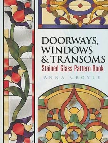 Бумажная книга «Doorways, Windows & Transoms Stained Glass Pattern Book», автор Анна Кройл - фото №1