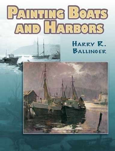 Паперова книга «Painting Boats and Harbors», автор Гаррі Р. Балінгер - фото №1
