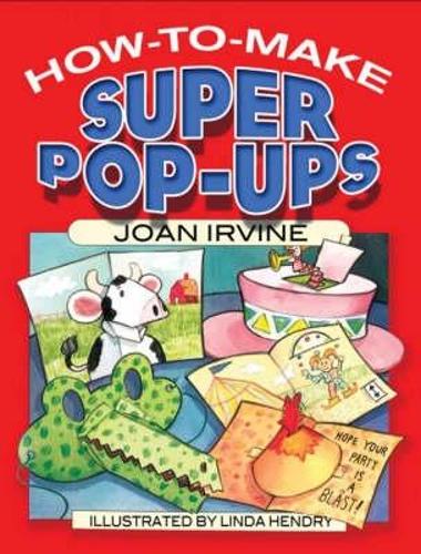 Бумажная книга «How to Make Super Pop-Ups», автор Джоан Ирвин - фото №1