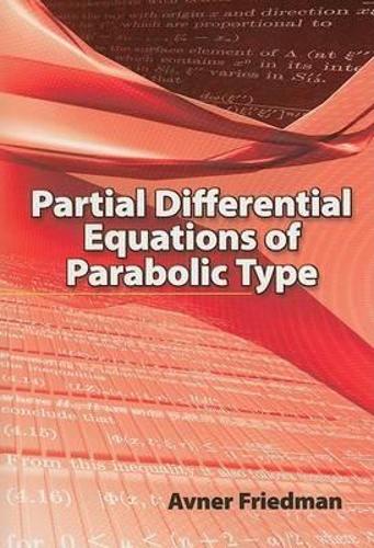 Бумажная книга «Partial Differential Equations of Parabolic Type», авторов Авнер Фридман, Э.Р. Доусон - фото №1