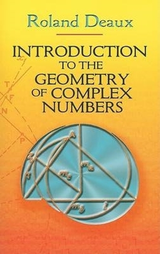 [object Object] «Introduction to the Geometry of Complex Numbers», авторів Аллан Росс, Роланд До - фото №1