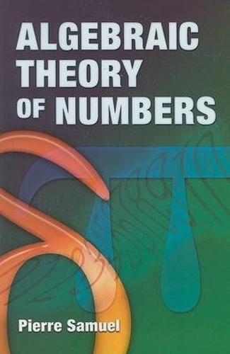 Бумажная книга «Algebraic Theory of Numbers», автор Пьер Самюэль - фото №1