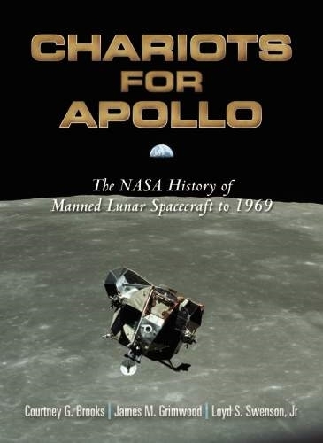 Бумажная книга «Chariots for Apollo: The NASA History of Manned Lunar Spacecraft to 1969», автор Кортни Брукс - фото №1