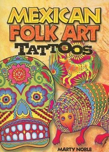 [object Object] «Mexican Folk Art Tattoos», автор Марти Нобл - фото №1