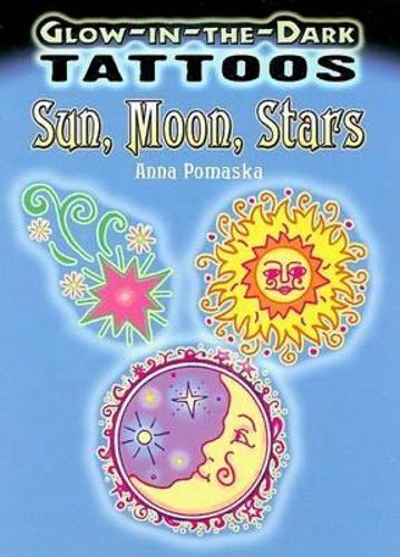Бумажная книга «Glow-In-The-Dark Tattoos: Sun, Moon, Stars», автор Анна Помаска - фото №1