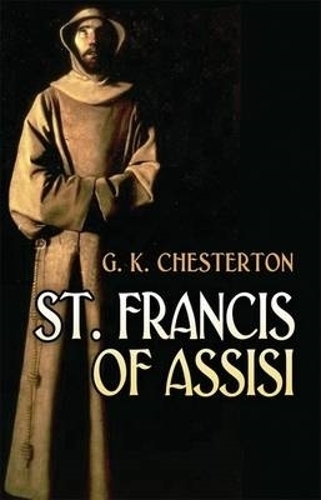 Бумажная книга «St. Francis of Assisi», автор Гилберт Кит Честертон - фото №1