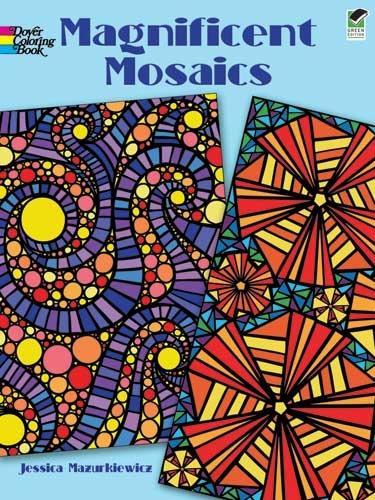 [object Object] «Magnificent Mosaics Coloring Book», авторов Д Дж Мачин, Джессика Мазуркевич - фото №1
